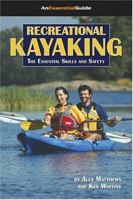 Recreational Kayaking Book: The Essential Skills And Safety (An Essential Guide) (An Essential Guide) 1896980236 Book Cover