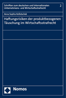 Haftungsrisiken Der Produktbezogenen Tauschung Im Wirtschaftsstrafrecht (Schriften zum deutschen und internationalen Unternehmens- und Wirtschaftsstrafrecht, 2) 3756012379 Book Cover