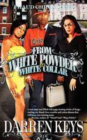 From White Powder to White Collar 0982730608 Book Cover