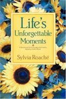 Life's Unforgettable Moments: A Devotional to Encourage and Inspire, Based on God's Word 1931232946 Book Cover