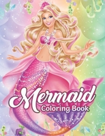 Mermaid Coloring Book: An Adult Coloring Book with Cute Mermaids, and Fantasy Scenes for Relaxation B08KGBCYHJ Book Cover