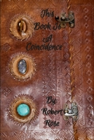 This Book Is A Coincidence 0578402335 Book Cover