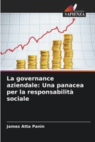 La governance aziendale: Una panacea per la responsabilità sociale (Italian Edition) 620854503X Book Cover