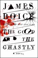 The Good and the Ghastly 1416575456 Book Cover