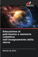 Educazione al patrimonio e memoria collettiva nell'insegnamento della storia 6206423964 Book Cover