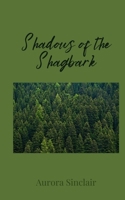 Shadows of the Shagbark 1805675583 Book Cover