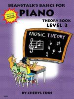 Beanstalk's Basics for Piano: Theory Book Book 3 0877180474 Book Cover