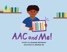 AAC and Me! 0645117374 Book Cover