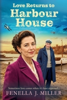 Love Returns to Harbour House 1806567350 Book Cover