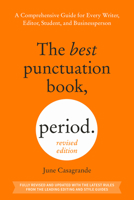 The Best Punctuation Book, Period (Revised Edition): A Comprehensive Guide for Every Writer, Editor, Student, and Businessperson 059384016X Book Cover