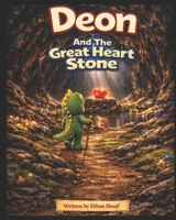 Deon and the Great Heart Stone B0GSW98PDS Book Cover