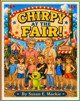 Chirpy at the Fair 1972577042 Book Cover