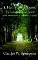 J. Henry Shorthouse, ""the Author of John Inglesant"" With Reference to T. S. Eliot and C. G. Jung 1581121830 Book Cover