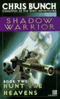 Hunt the Heavens (Shadow Warrior, #2) 0345387368 Book Cover