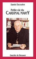 Petite vie du cardinal Marty 2220038033 Book Cover