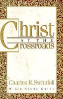 Christ at the Crossroads 0849984270 Book Cover