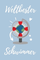 WELTBESTER SCHWIMMER: A4 Notizbuch BLANKO Geschenkidee für Schwimmer | schönes Geschenk für Rettungsschwimmer Bademeister | Trainingsbuch | Planer | Schwimmverein | Schwimmen (German Edition) 1713220598 Book Cover