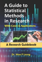 A Guide to Statistical Methods in Research with Cases & Applications: A Research Guidebook B092469SQ9 Book Cover