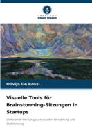 Visuelle Tools für Brainstorming-Sitzungen in Startups 6206814483 Book Cover