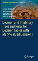 Decision and Inhibitory Trees and Rules for Decision Tables with Many-valued Decisions 3030128539 Book Cover