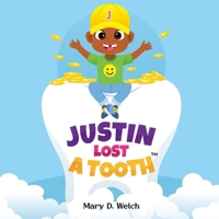 Justin Lost a Tooth 1951705262 Book Cover