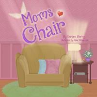 Mom's Chair 1790593301 Book Cover