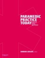 Paramedic Practice Today: Above and Beyond, Two-Volume Set 1284026310 Book Cover
