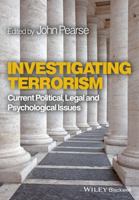 Investigating Terrorism: Current Political, Legal and Psychological Issues 1119994160 Book Cover