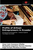 Profile of Artisan Entrepreneurs in Ecuador 6203474762 Book Cover
