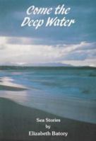 Come The Deep Water 0907018564 Book Cover