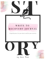 Write To Recovery Journal: PTSD Journal for Survivors Recovering From PTSD, Trauma. Writing To Help Healing After Abuse (Guided, Lined) 1790661072 Book Cover