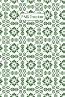 PMS Tracker: Monthly Period Symptom Notebook and Menstruation Journal 4 year Diary 1677292202 Book Cover