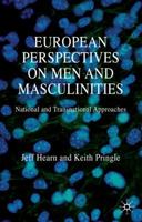 European Perspectives on Men and Masculinities: National and Transnational Approaches 0230594476 Book Cover