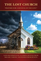 The Lost Church: Prepare for a Revival of the Lost B0GVPSVXV2 Book Cover