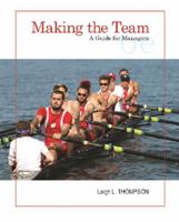 Making the Team: A Guide for Managers 0131861352 Book Cover