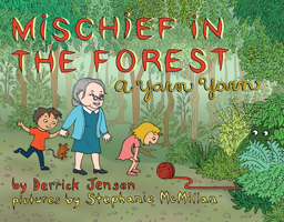 Mischief in the Forest: A Yarn Yarn 1604860812 Book Cover
