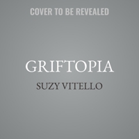 Griftopia: A Novel B0GP35TLF7 Book Cover