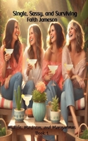 Single, Sassy, and Surviving (Midlife, Mayhem, and Margaritas) B0DQVTBF9N Book Cover