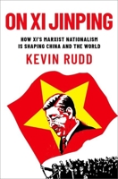 On Xi Jinping: How Xi's Marxist Nationalism is Shaping China and the World 019776603X Book Cover