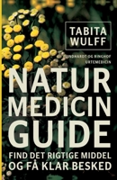 Naturmedicinguide: find det rigtige middel og få klar besked 8711825235 Book Cover