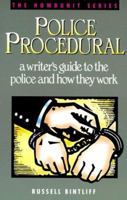 Police Procedural: A Writer's Guide to the Police and How They Work (Howdunit) 0898795966 Book Cover