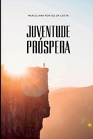 Juventude Próspera 6584658805 Book Cover