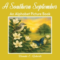 A Southern September: An Alphabet Picture Book B0FNX7Z1DD Book Cover