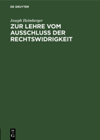 Zur Lehre vom Ausschluss der Rechtswidrigkeit 3111275175 Book Cover