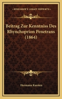 Beitrag Zur Kenntniss Des Rhynchoprion Penetrans (1864) 1160321213 Book Cover