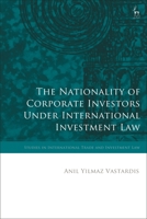 The Nationality of Corporate Investors under International Investment Law 150993359X Book Cover