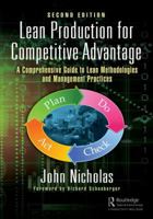 Lean Production for Competitive Advantage: A Comprehensive Guide to Lean Methodologies and Management Practices, Second Edition 1498780881 Book Cover