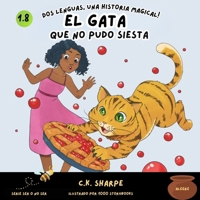 El Gato Que No Pudo Siesta (To Be Or Not To Bee Series) (Spanish Edition) 1956097562 Book Cover