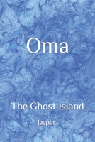 Oma: The Ghost Island B08GTJ2JHT Book Cover
