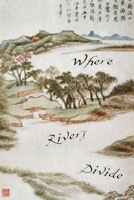 Where Rivers Divide B08W6P2L9P Book Cover